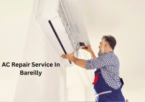 AC Repair Service In Bareilly