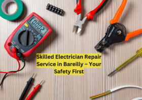 Skilled Electrician Repair Service in Bareilly – Your Safety First