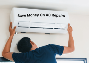 Save Money On AC Repairs