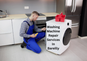 Washing Machine Woes? Here’s How To Find Reliable Repair Services In Bareilly